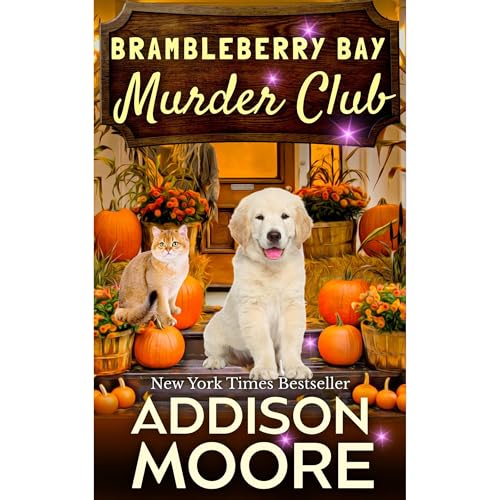 Brambleberry Bay Murder Club by Addison Moore