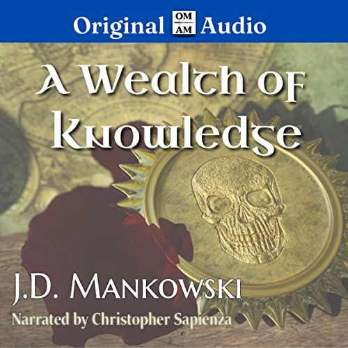 A Wealth of Knowledge by J.D. Mankowski