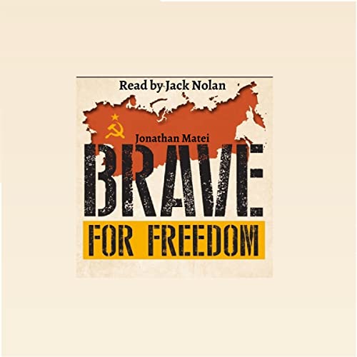 Brave for Freedom by Jonathan Matei