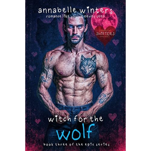 Witch for the Wolf: A Paranormal Shifter Romance Novel