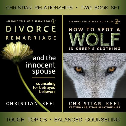Divorce - Remarriage and the Innocent Spouse & How to Spot a Wolf in Sheep's Clothing - Two Book Set