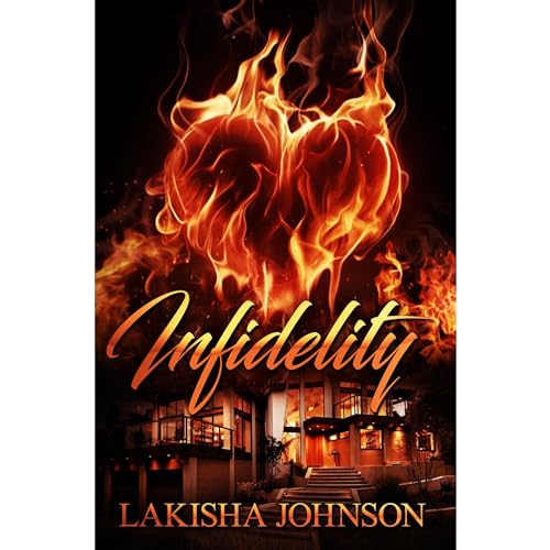 Infidelity by Lakisha Johnson
