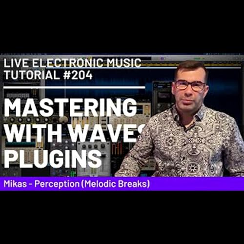 How to master breakbeat with WAVES plugins | Live Electronic Music Tutorials 204 by Unknown