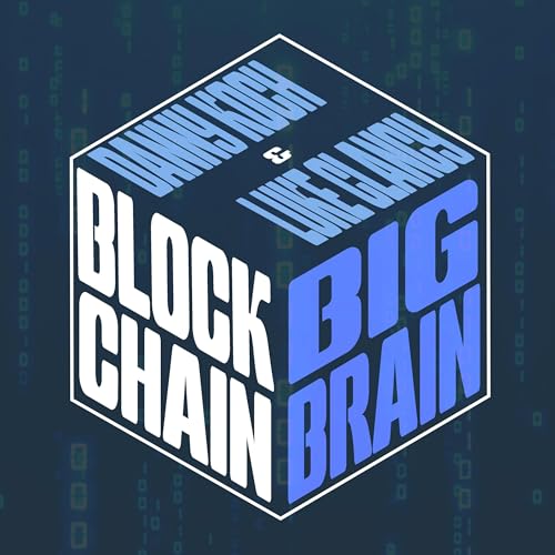 Blockchain Big Brain by Luke Clancy & Danny Koch