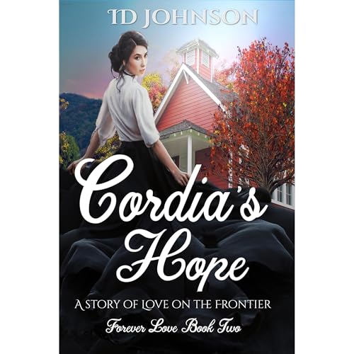 Cordia's Hope by ID Johnson