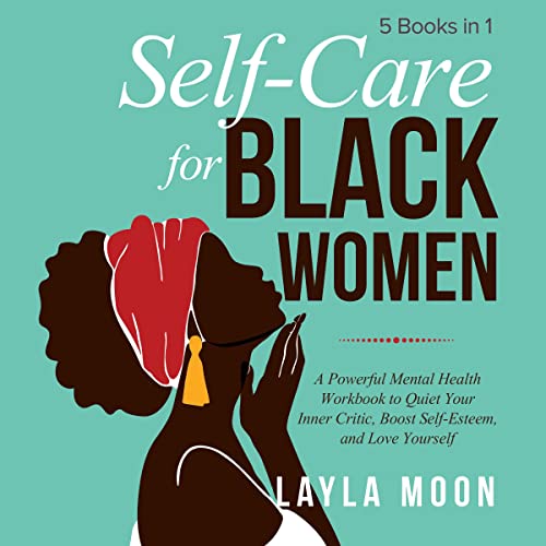 Self Care for Black Women: 5 Books in 1