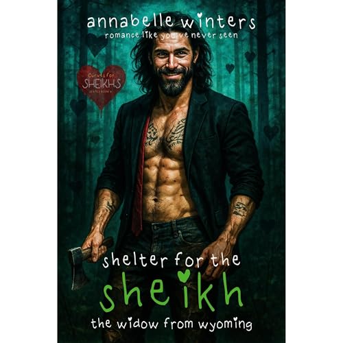 Shelter for the Sheikh: The Widow from Wyoming by Annabelle Winters