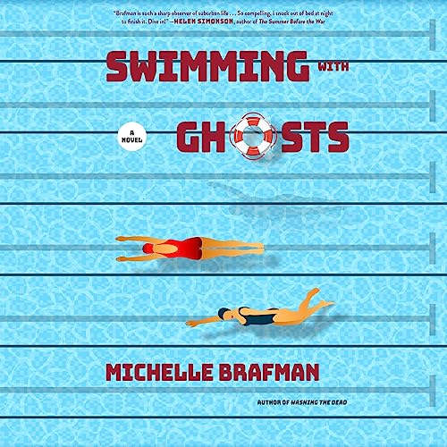 Swimming with Ghosts by Michelle Brafman