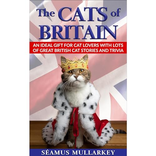 The Cats of Britain by Seamus Mullarkey