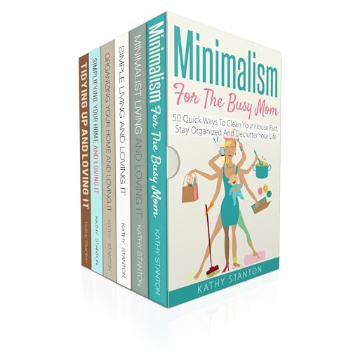 Minimalism And Speed Cleaning Guide: 6 Manuscripts