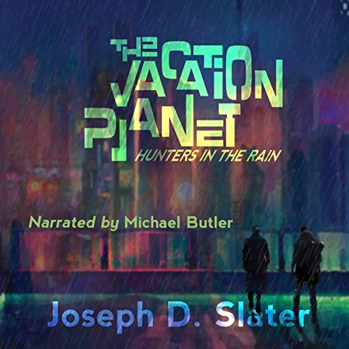 Hunters in the Rain by Joseph D. Slater