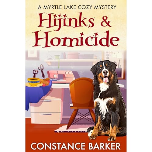 Hijinks and Homicide by Constance Barker