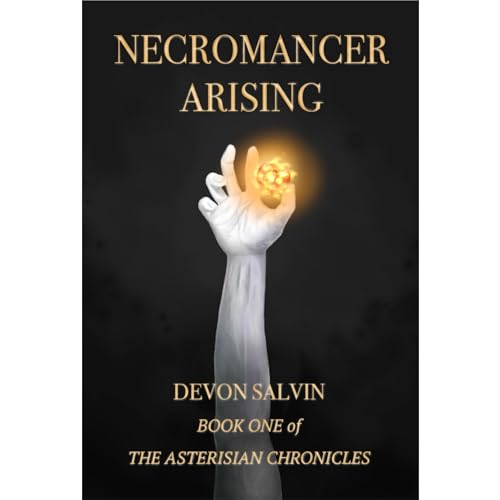 Necromancer Arising by Devon Salvin