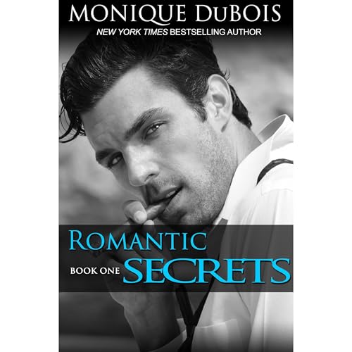 Romantic Secrets by Monique DuBois