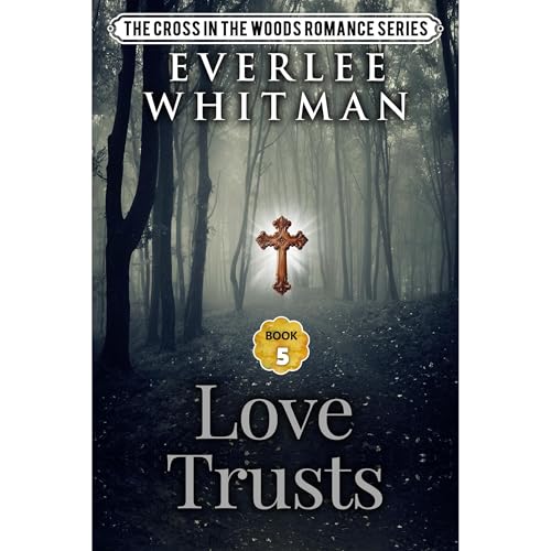 Love Trusts by Everlee Whitman