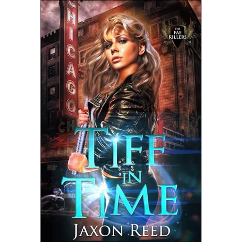 Tiff in Time by Jaxon Reed