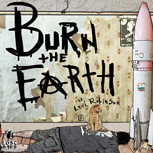 Burn the Earth by Levi Robinson
