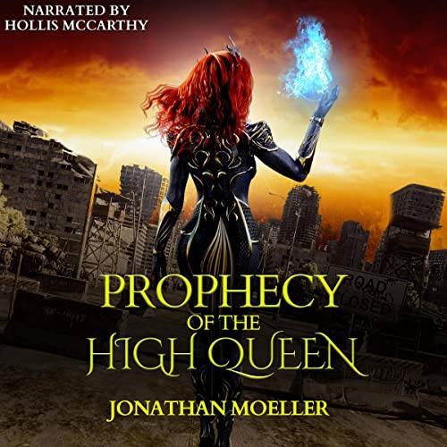 Prophecy of the High Queen by Jonathan Moeller