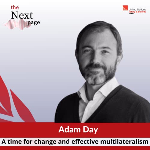 A time for change and effective multilateralism – a conversation with Adam Day by Unknown