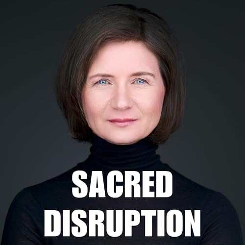 The Sacred Disruption with Miroslava Tomasko by Miroslava Tomaško