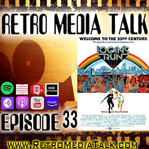 LOGAN'S RUN - Episode 33: Retro Media Talk | Podcast by Unknown