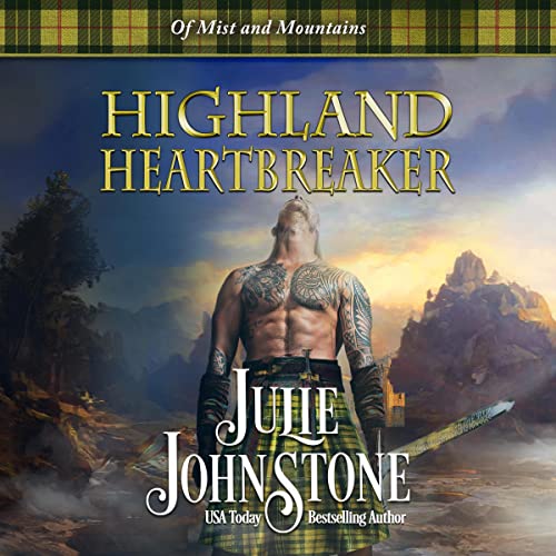 Highland Heartbreaker by Julie Johnstone