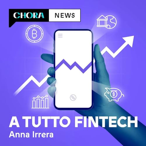 A tutto fintech by Anna Irrera - Chora