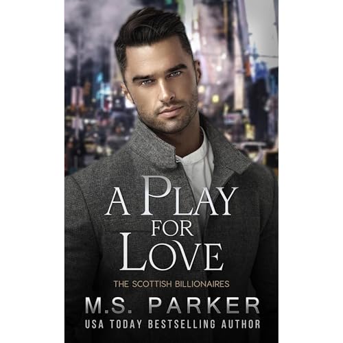 A Play for Love by M. S. Parker