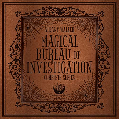 Magical Bureau of Investigation: Complete Series, Books 1-3