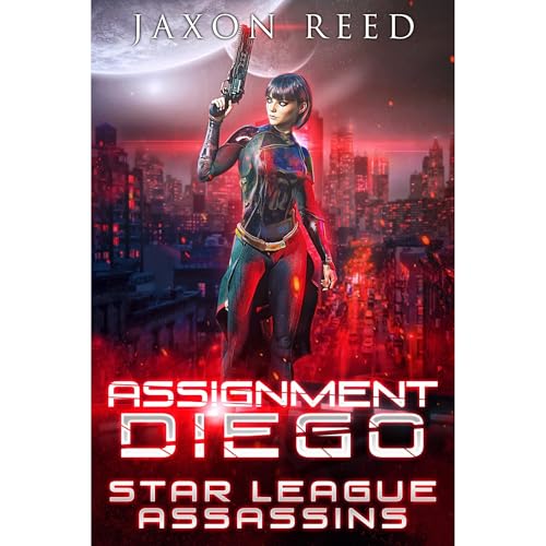 Assignment Diego by Jaxon Reed