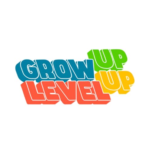Grow Up Level Up by Samson Li