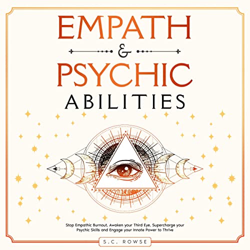Empath and Psychic Abilities by S.C. Rowse