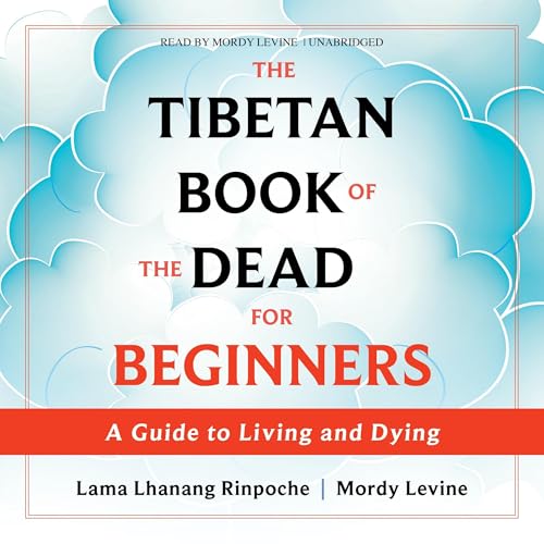 The Tibetan Book of the Dead for Beginners