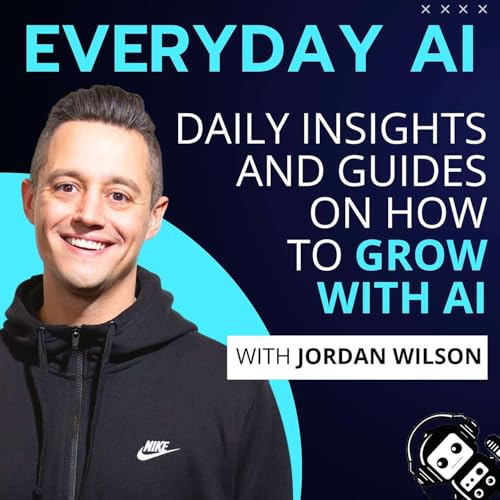 Everyday AI Podcast – An AI and ChatGPT Podcast by Everyday AI