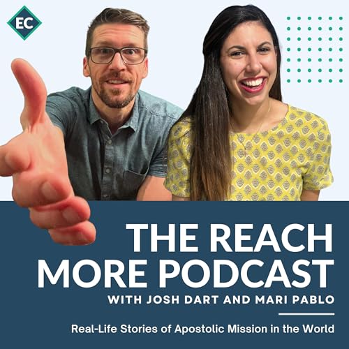 The Reach More Podcast by The Evangelical Catholic
