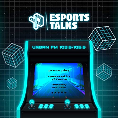 XP ESports Talks (URBAN FM) by URBAN FM 