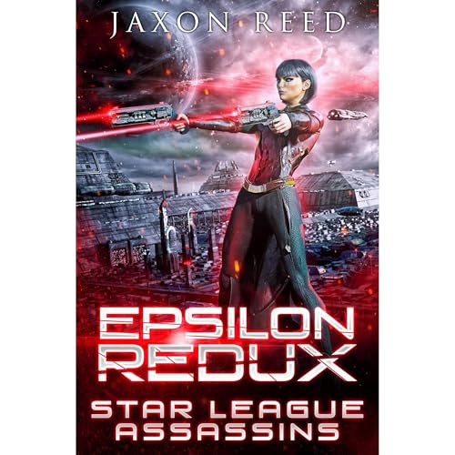 Epsilon Redux by Jaxon Reed
