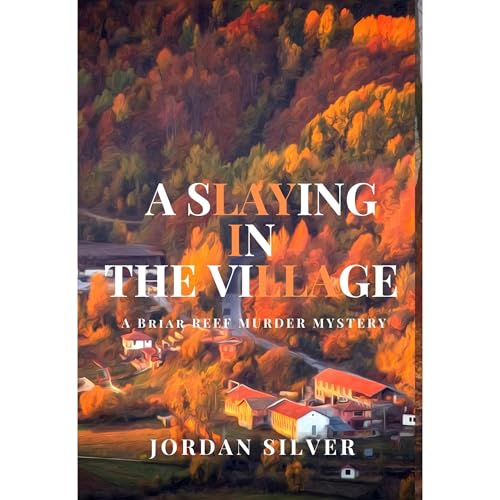 A Slaying In The Village