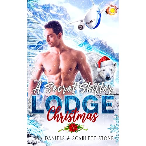 A Secret Shifter Lodge Christmas by Lisa Daniels