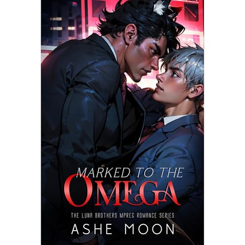 Marked to the Omega by Ashe Moon