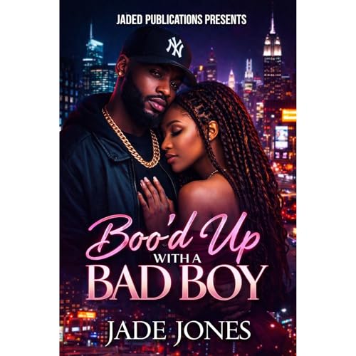 Boo'd Up With A Bad Boy