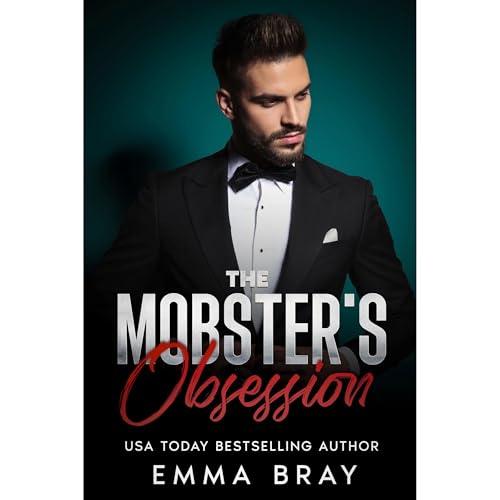 The Mobster's Obsession by Emma Bray