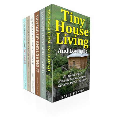 Tiny House Living And Simplify Your Space Box Set (6 in 1)