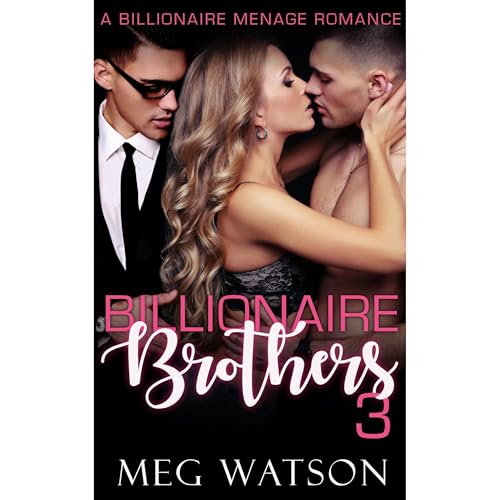 Billionaire Brothers, III