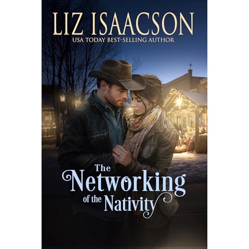 The Networking of the Nativity by Liz Isaacson