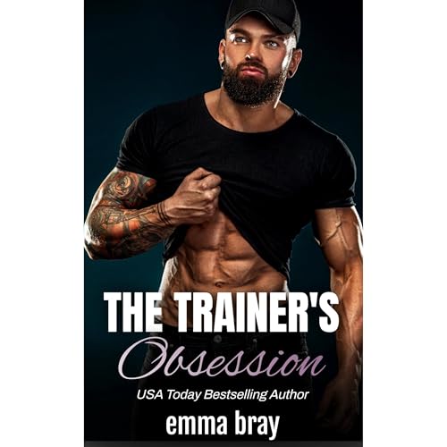 The Trainer's Obsession by Emma Bray