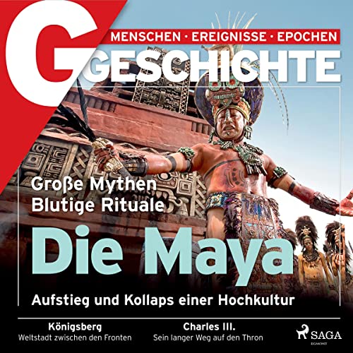 G/GESCHICHTE - Die Maya by G Geschichte