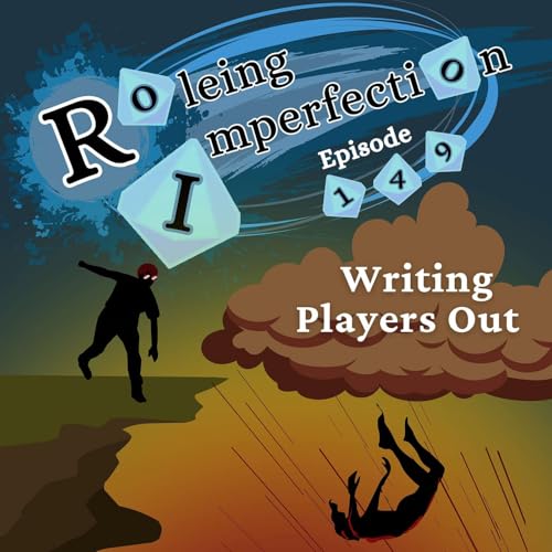 Ep. 149: Writing Players Out (with Nick!) by Unknown