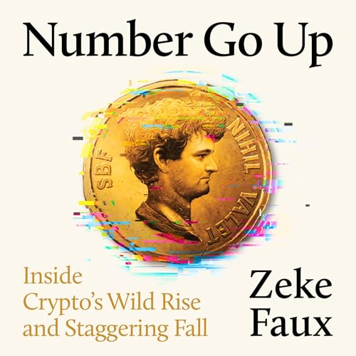 Number Go Up by Zeke Faux