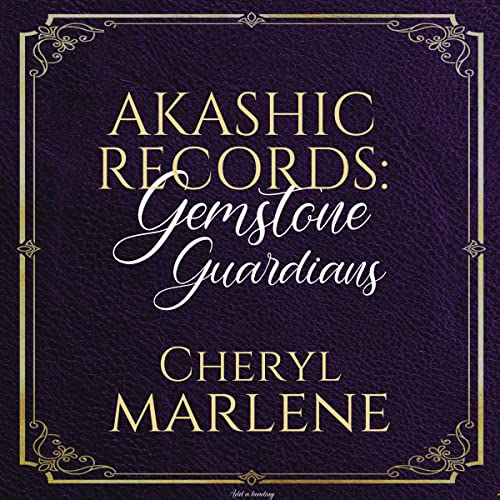 Akashic Records: Gemstone Guardians